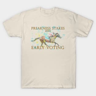 Early Voting - Preakness 2022 Winner T-Shirt